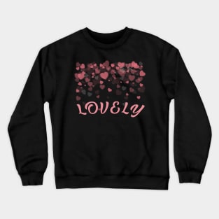 lovely Crewneck Sweatshirt